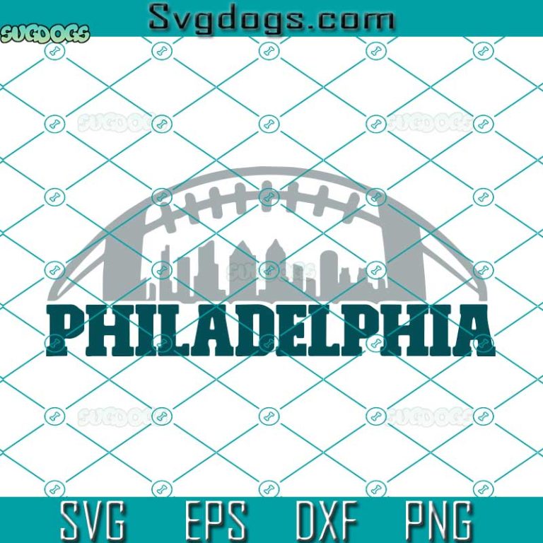 Philadelphia SVG, Philadelphia Football City SVG, Philadelphia Eagles ...