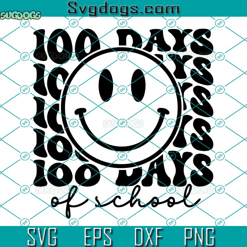 100 Days Of School SVG, School 100th Day SVG, Back to School SVG PNG DXF EPS