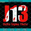 Devastating Diva SVG, Delta Sigma Theta SVG, Divine 9 Tee SVG, DST SVG PNG EPS DXF