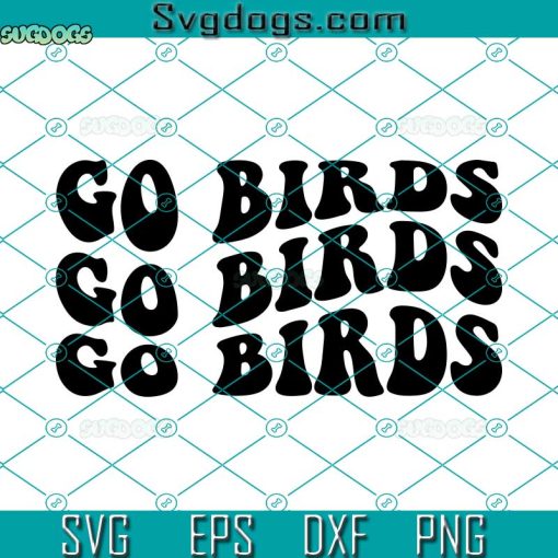 Go Birds SVG, Go Birds Mascot SVG, Team Mascot SVG PNG EPS DXF