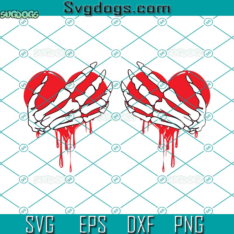 Valentine Skeleton Hands Hearts SVG, Blood Heart Dripping SVG, Funny Valentine Day SVG PNG DXF EPS
