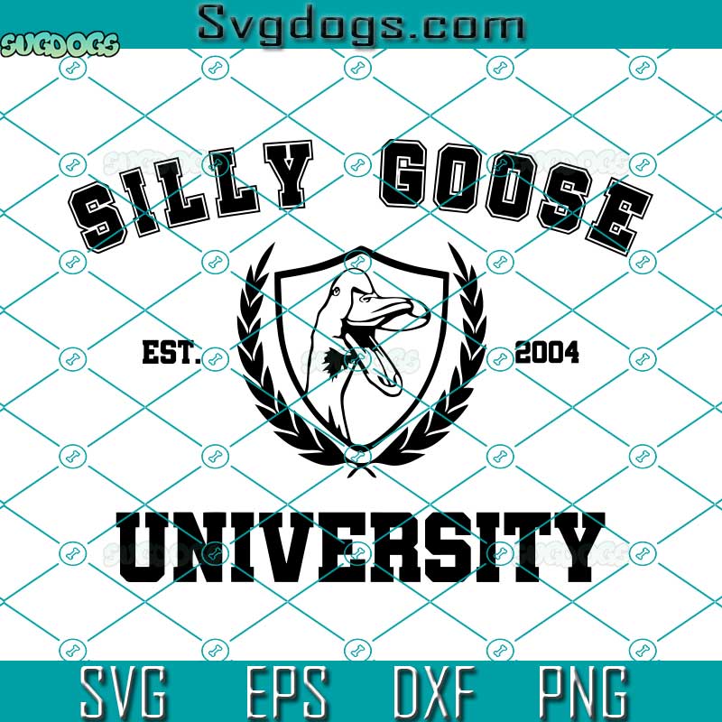 Silly Goose University SVG, Two Variations SVG, Trending SVG PNG DXF EPS