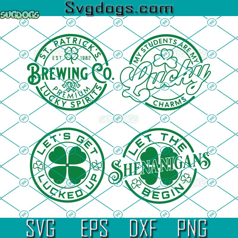 St Patricks Day Bundle SVG, St Patricks Brewing Co SVG, My Students Are My Lucky Charms SVG, Shenanigans SVG PNG DXF EPS