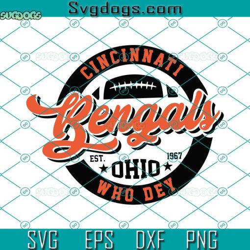 Cincinnati Bengals Ohio Who Dey SVG, Bengals School Team Mascot SVG, Who Dey SVG PNG EPS DXF