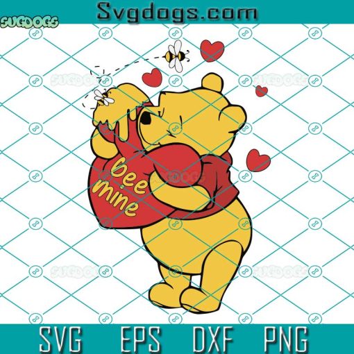 Pooh Valentine SVG, Winnie The Pooh Valentine SVG, Bee Mine SVG, The Pooh Heart SVG PNG DXF EPS