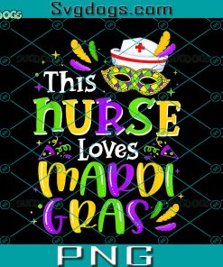 This Nurse Loves Mardi Gras PNG, Mardi Gras PNG, Nurse Mardi Gras PNG