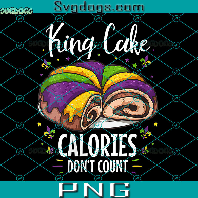 King Cake Calories Don't Count PNG, Mardi Gras PNG