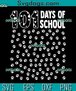 101 Days Of School SVG, Dog Print Flag SVG, School 100 Days, School SVG PNG EPS DXF