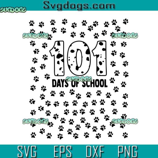 Dog 100 Days Of School SVG, Dog Print SVG, 100th Teachers SVG, Love School SVG PNG EPS DXF
