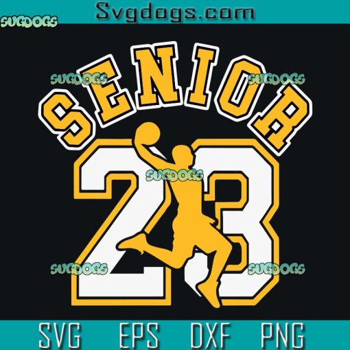 Air Senior 23 Basketball SVG, Senior SVG, Air Senior 23 SVG PNG EPS DXF