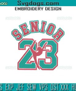 Air Senior 23 Dance  Embroidery Design File, Senior 23 Embroidery Design File