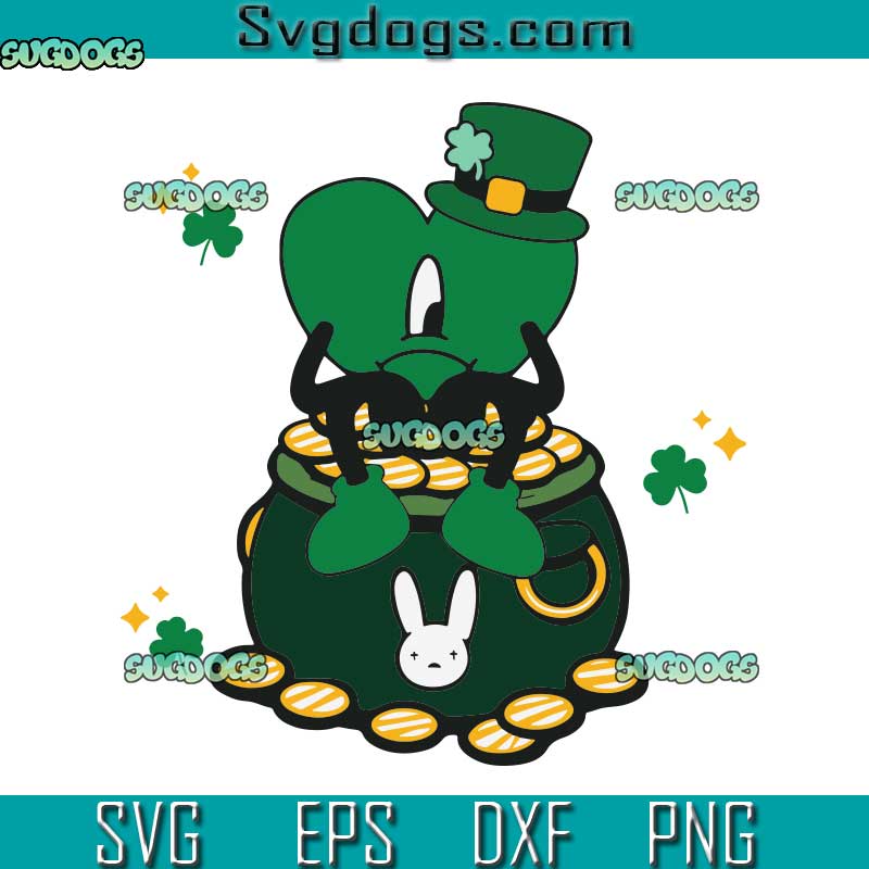 Bad Bunny Patricks Day SVG, St Patrick's Day Benito SVG, Benito Is My Lucky Charm SVG PNG EPS DXF