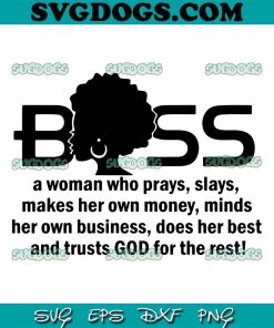 Boss Lady Trusts God For The Rest SVG, Boss A Woman Who Prays Slays SVG, Boss Definition SVG PNG EPS DXF