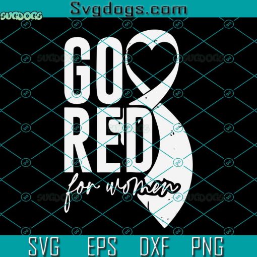 Go Red for Women SVG, Heart Disease Awareness SVG, Blood Cancer Ribbo SVG PNG EPS DXF