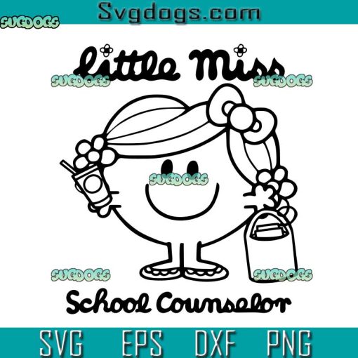 Little Miss School Counselor SVG, Little Miss Drink SVG, Little Miss SVG PNG EPS DXF