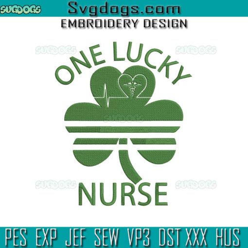 One Lucky Nurse Embroidery Design, St Patrick’s Day Embroidery Design