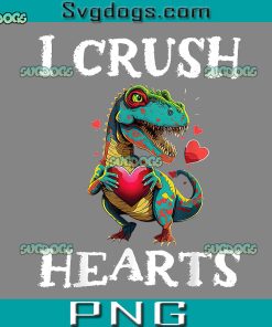 Valentines Day Dinosaur PNG, I Crush Hearts PNG, Valentines Day PNG