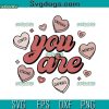 You Are Enough SVG, Retro Candy Hearts SVG, You Are Loved Worthy Enough Candy Heart Teacher Valentine SVG PNG EPS DXF