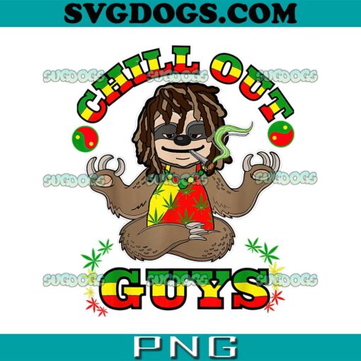Sloth Smoking PNG, Cool Rastafari Weed Cannabis 420 Loving Yoga Sloth Stoner PNG, Chill Out Guys PNG