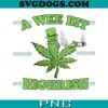 Weed Be Dope Together PNG, Valentine’s Day PNG, 420 Marijuana PNG