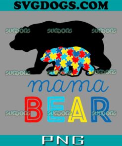 Autism Awareness Mama Bear PNG, Puzzle Piece PNG, Autism Support PNG