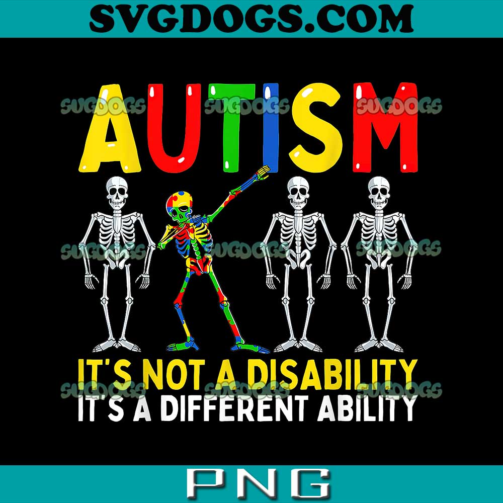 Autism Skeleton PNG, Autism It's A Different Ability PNG, Funny Dabbing Skeleton PNG