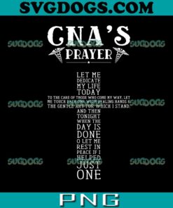 Cna Prayer Let Me Dedicate My Life Pride PNG, Cna PNG, Nurse PNG