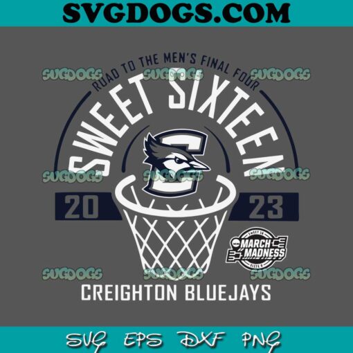 Creighton Bluejays Sweet Sixteen 2023 Basketball Royal SVG, Creighton Bluejays SVG, Basketball SVG PNG EPS DXF