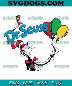 Dr Seuss SVG, The Cat In The Hat SVG, Dr Seuss Sayin SVG PNG EPS DXF