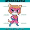 Superkitties SVG, Bitsy Super Kitty SVG, Talking Tom Hero Dash SVG PNG EPS DXF