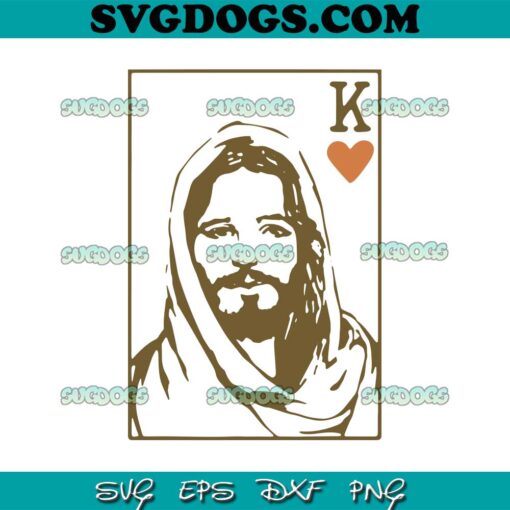 Jesus King of Hearts Card Christian SVG, Jesus Heart SVG, Jesus Christ SVG PNG EPS DXF