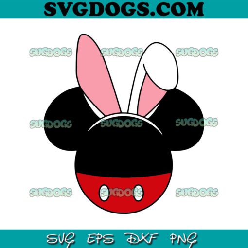 Mickey Easter day SVG, Easter Mouse Ears SVG, Mouse Bunny Ears SVG PNG EPS DXF