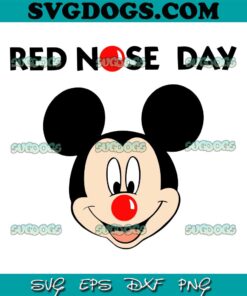 Mickey Mouse Red Nose Day SVG, Mickey Mouse SVG, Nose Day SVG PNG EPS DXF