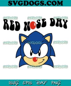 Sonic Red Nose Day SVG, Red Nose Day SVG, Sonic SVG PNG EPS DXF
