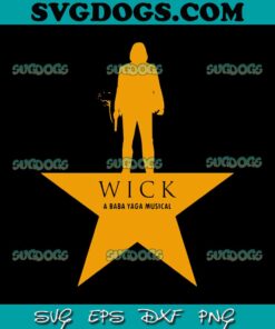 Wick A Baba Yaga Musical SVG, John Wick SVG, Assassin John Wick SVG PNG EPS DXF