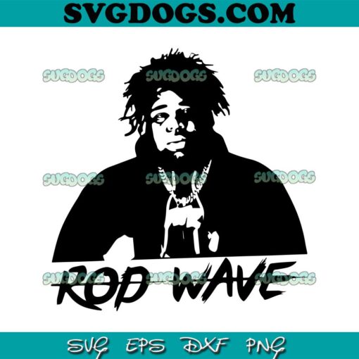 Rod Wave SVG, Rapper SVG, Hip Hop SVG PNG EPS DXF