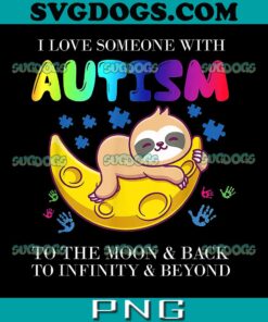 I Love Someone With Autism PNG, Autism Awareness PNG, Sleeping Sloth On Moon PNG