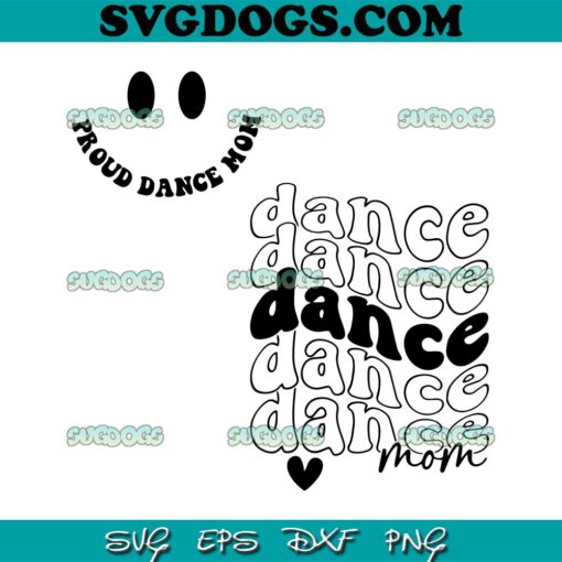 Dance Mom SVG, Proud Dance Mom SVG, Mother SVG PNG EPS DXF