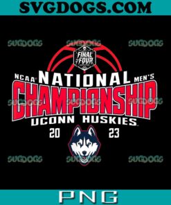 Huskies National Championship 2023 PNG, Uconn Huskies Championship PNG, Final Four UConn Champs PNG