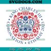 King Charles III SVG, Kings Coronation SVG, 6th May 2023 SVG PNG EPS DXF