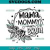 Mama Mommy Mom Bruh SVG, Mother Days Best SVG PNG EPS DXF