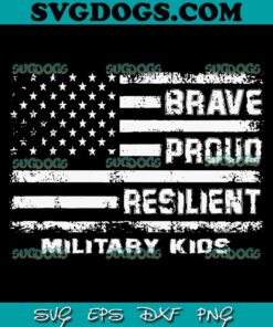 Brave Proud Resilient Military Kids SVG PNG, Purple Up For Military Kids SVG, Month Of The Military Child SVG PNG EPS DXF