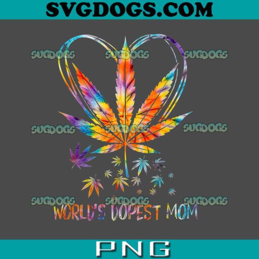 World’s Dopest Mom Weed PNG, Leaf 420 PNG, Mother’s Day PNG