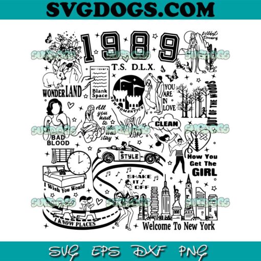 1989 Track List Taylor Swift Song SVG PNG, Welcome To New York SVG, Taylor Swift SVG PNG EPS DXF
