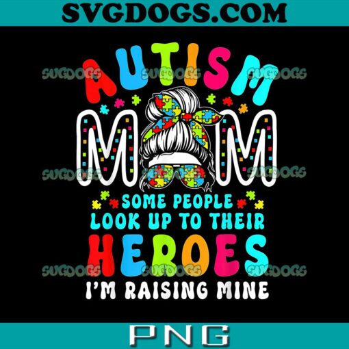 Autism Mom Raising Hero Groovy PNG, Messy Bun Autism PNG, Awareness PNG