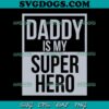 Daddysaurus SVG PNG, Daddy Dinosaur SVG, Father’s Day SVG PNG EPS DXF