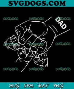 Fathers Day Family Fist Bump Best SVG PNG, Dad SVG, Fathers Day SVG PNG EPS DXF