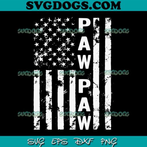 Fathers Day Paw Paw SVG PNG, America Flag SVG, Dad  SVG PNG EPS DXF