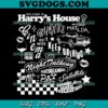 Harrys House Track List Harry Styles Merch Love On Tour 2023 SVG PNG, As It Was SVG, Keep Driving SVG PNG EPS DXF