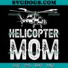 Happy Mother’s Day Dog Mom SVG PNG, Best Dog Mom SVG, Dog SVG PNG EPS DXF